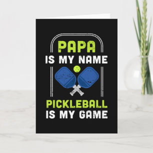 Carte Papa est mon nom Pickleball est mon jeu