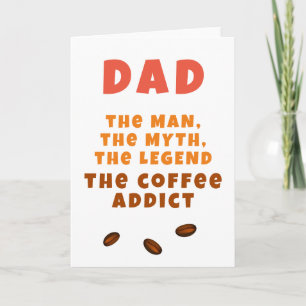 Carte Papa Homme Mythe Légende Café Addict Drôle Père