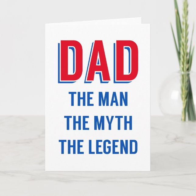 Carte Papa l'homme, le mythe, la légende, fête des pères (Devant)