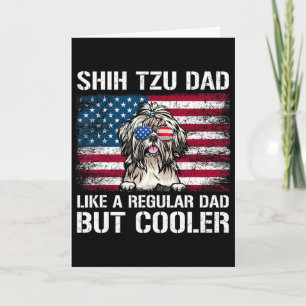 Carte Papa Shih Tzu comme un papa normal mais plus cool