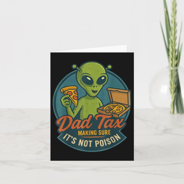 Carte Papa Tax Drôle Alien Pizza Plaisanterie Pour Les D (Devant)