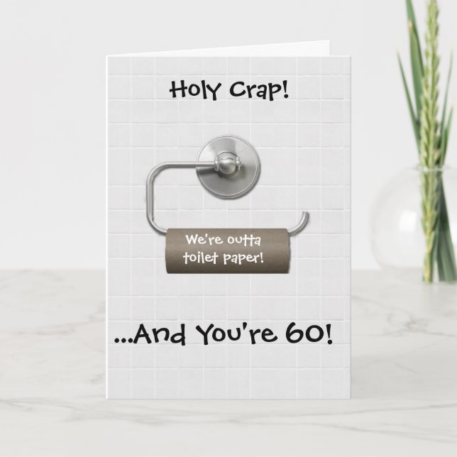 Carte papier toilette "sacrée merde" 60e anniversaire ca (Devant)
