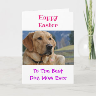 Carte Pâques Chien Maman Monde meilleur Ever Animal de C