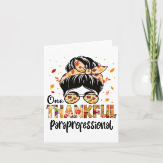 Carte Paraprofessionnel One Thankful Messy Bun Thanksgiv