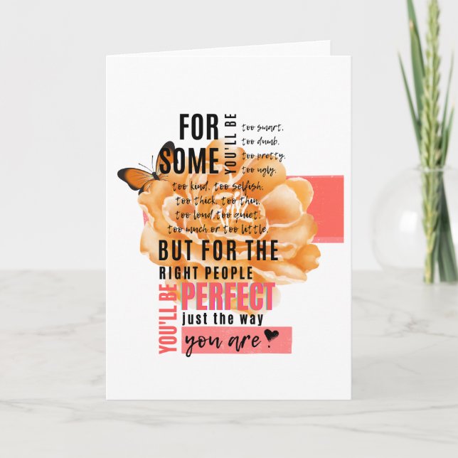 Carte Parfait comme vous êtes illustré citation (Devant)