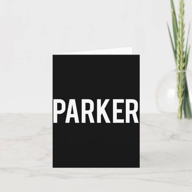 Carte Parker - Cool New Funny Name Fan Gift Tee  (Devant)