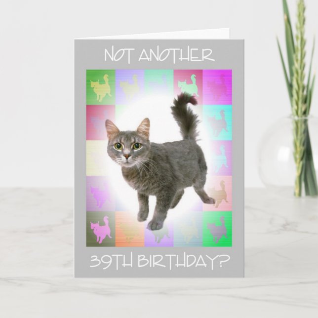 Carte "Pas un autre 39ème anniversaire ?" (Devant)