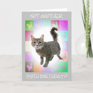 Carte "Pas un autre 39ème anniversaire ?"