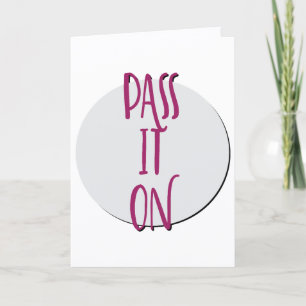 Carte Passez-le à l'Anniversaire du Slogan de récupérati
