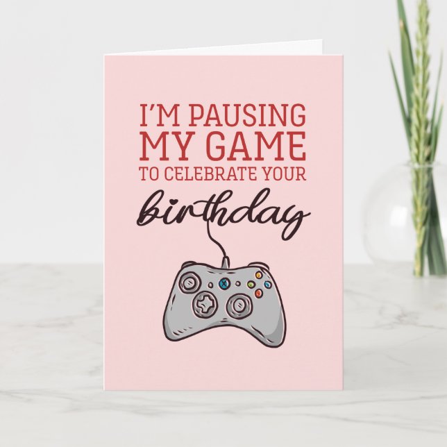 Carte Pause My Game mignonne et drôle Joueur Anniversair (Devant)
