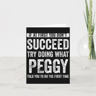 Carte Peggy Si Au Début Vous Ne Réussissez Pas Essayez D