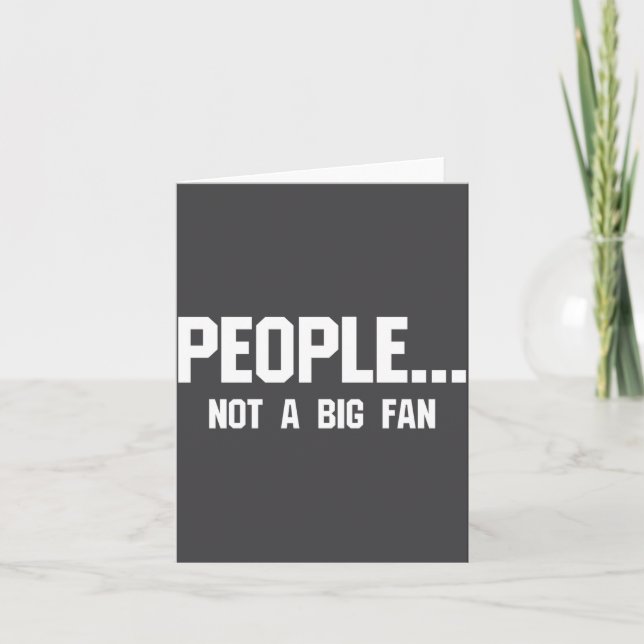 Carte People Not A Big Fan Funny Introvert  (Devant)