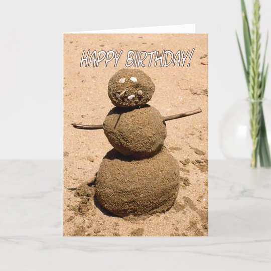 Carte Personne Drole De Sable Joyeux Anniversaire Pour Zazzle Ca