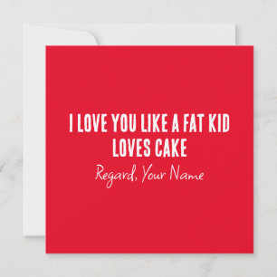 Carte Petit Ami Je T'Aime Comme Un Gros Enfant Aime Le G