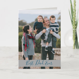 Carte Photo Best Dad Ever Family
