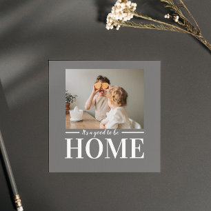 Carte Photo moderne Gris C'est bien d'être à la maison C