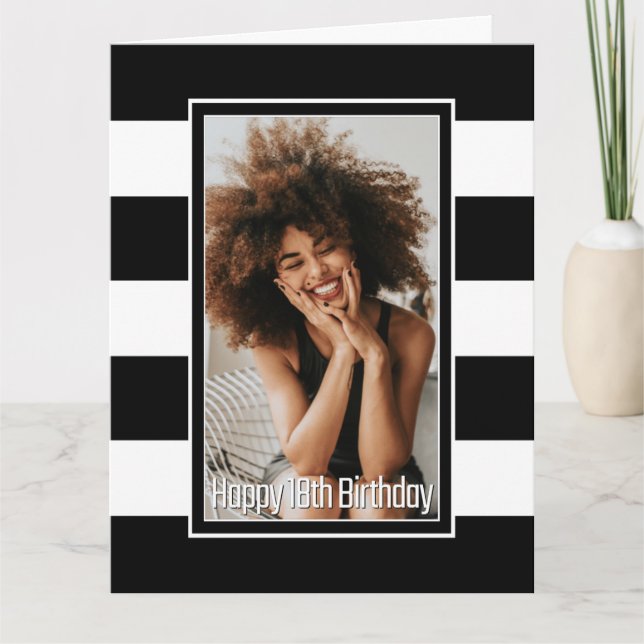 Carte Photo personnalisée Noir Blanc rayé 18e anniversai (Devant)