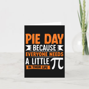 Carte Pi Day 3.14 Pi - Pie Day Parce Que Tout Le Monde A