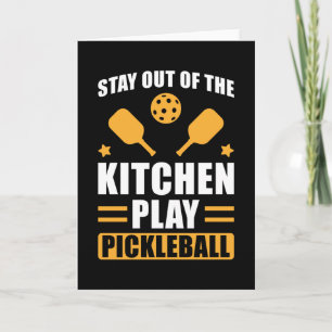 Carte Pickleball Cadeau Restez en dehors de la cuisine