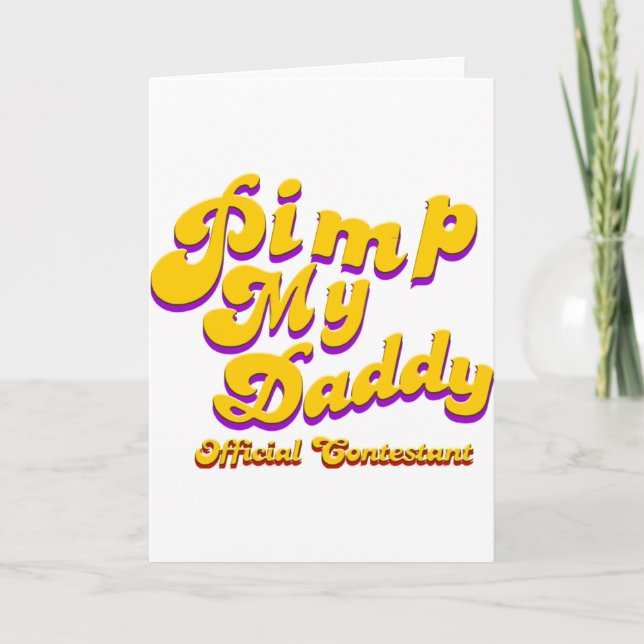 Carte Pimp My Daddy Contestant officiel (Devant)