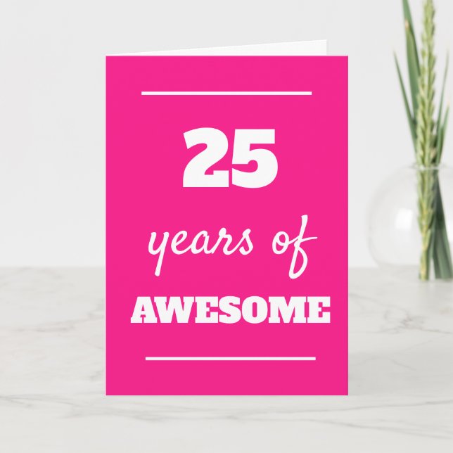 Carte Pink 25 Years of Awesome 25th Birthday Card (Devant)