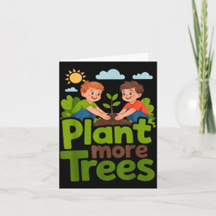 Carte Plantez plus d'arbres - jardinage enfants éco-resp