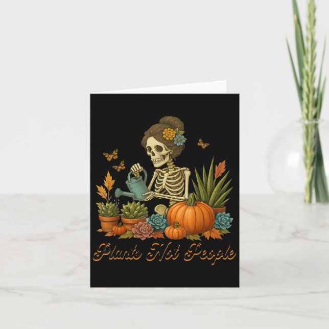 Carte Plants Not People Plant Lover Skeleton Gardening D (Devant)