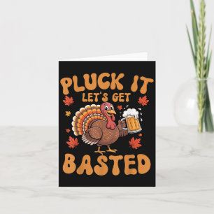 Carte Pluck It Lets Get Basny Drôle Turquie Thanksgiving