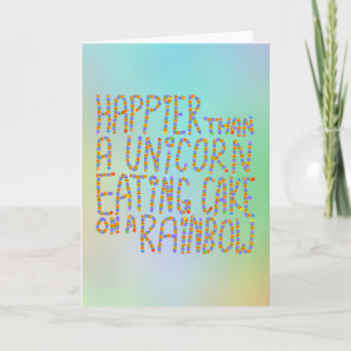 Carte Plus heureuse qu'une licorne mangeant le gâteau