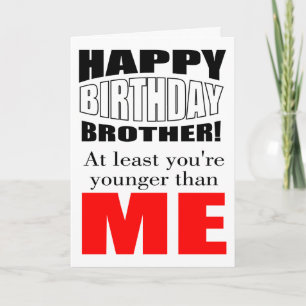 Carte Plus jeune que moi anniversaire