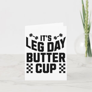 Carte Poids Bodybuilding Gym Motivation It's Leg