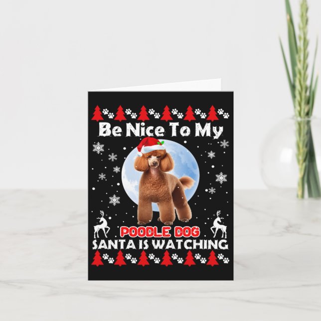 Carte Poodle Vilant Noël Soit Nice Pour Moi Poodle Père  (Devant)