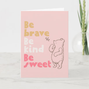 Carte Pooh classique   Sois Courageux, Sois Gentil, Sois