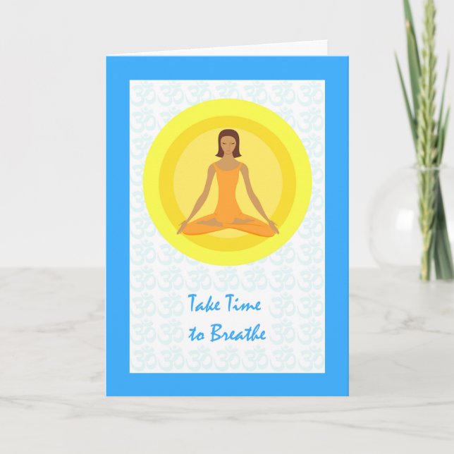 Carte Pose de Yoga, Prenez le temps de respirer l'encour (Devant)