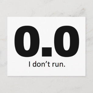 Carte Postale 0.0 I don't run.