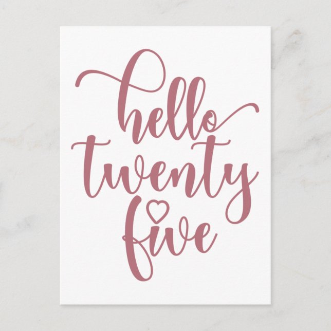 Carte Postale 25e anniversaire femmes Bonjour 25 mignonne 25 ans (Devant)