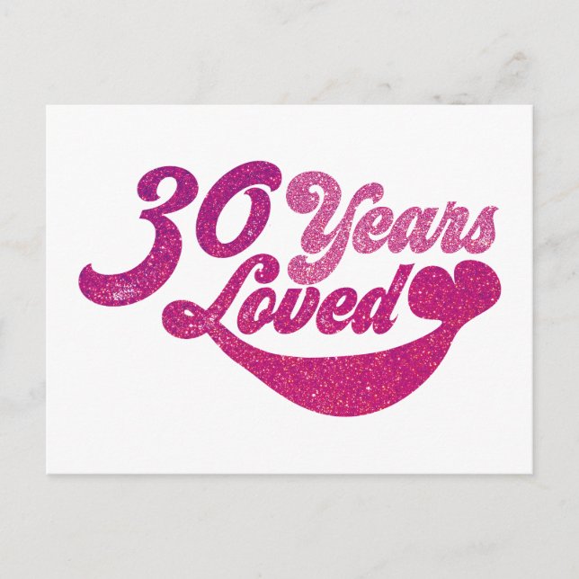 Carte Postale 30 ans - 30 Ans Aimés  (Devant)