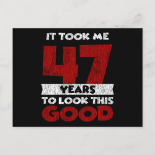 Carte Postale 47 ans Joyeux Anniversaire Me Fait Paraître Bien 4