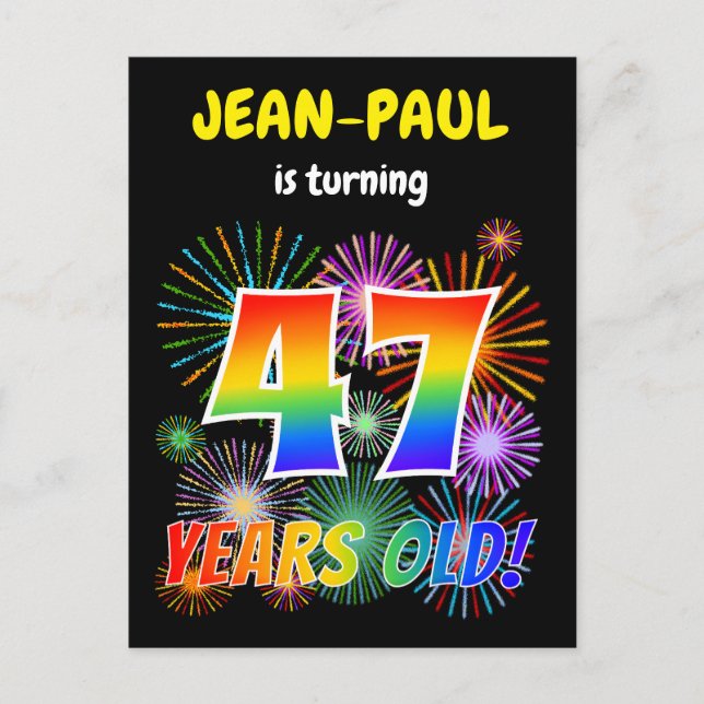 Carte Postale 47e anniversaire - Fun Fireworks, Rainbow Look "47 (Devant)