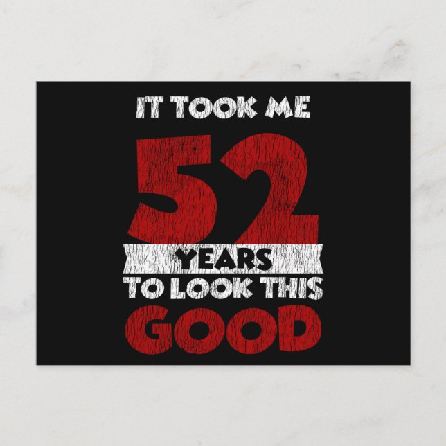 Carte Postale 52 ans Joyeux Anniversaire M'a Donné Bonne Mine 52 (Devant)