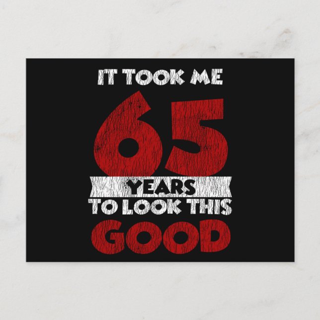 Carte Postale 65 ans Joyeux Anniversaire Me Fait Paraître Beau 6 (Devant)