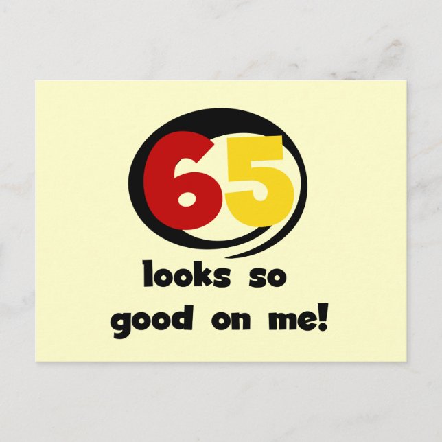 Carte Postale 65 Semble si bon sur moi T-shirts et cadeaux (Devant)