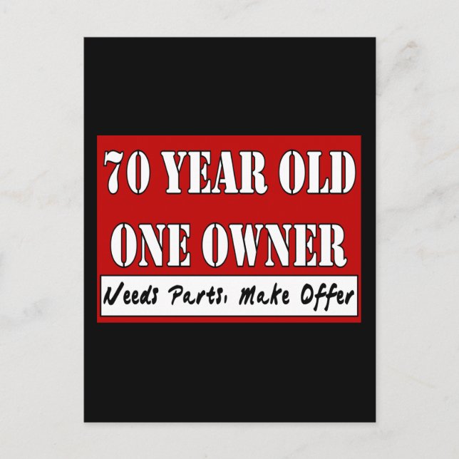 Carte Postale 70 ans, un propriétaire - Besoin de pièces, faire  (Devant)