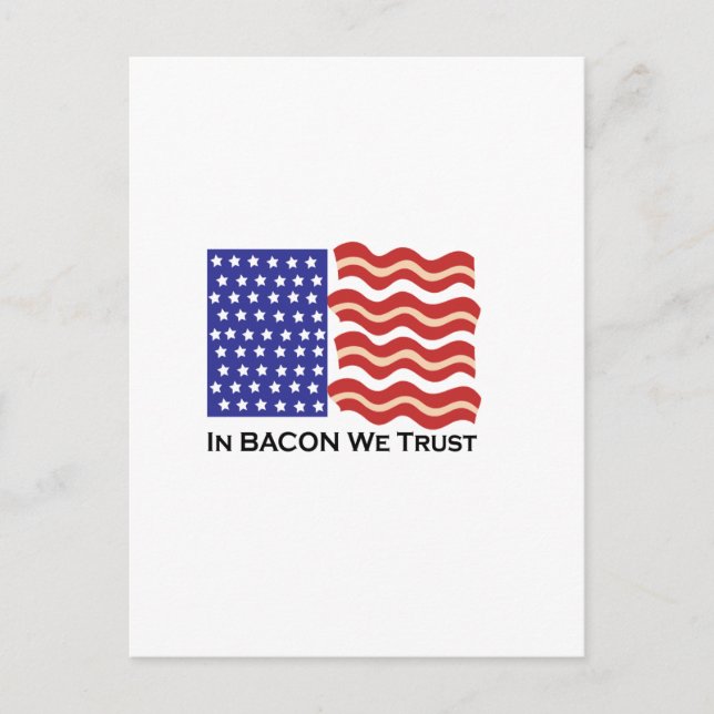Carte Postale À Bacon, nous faisons confiance (Devant)