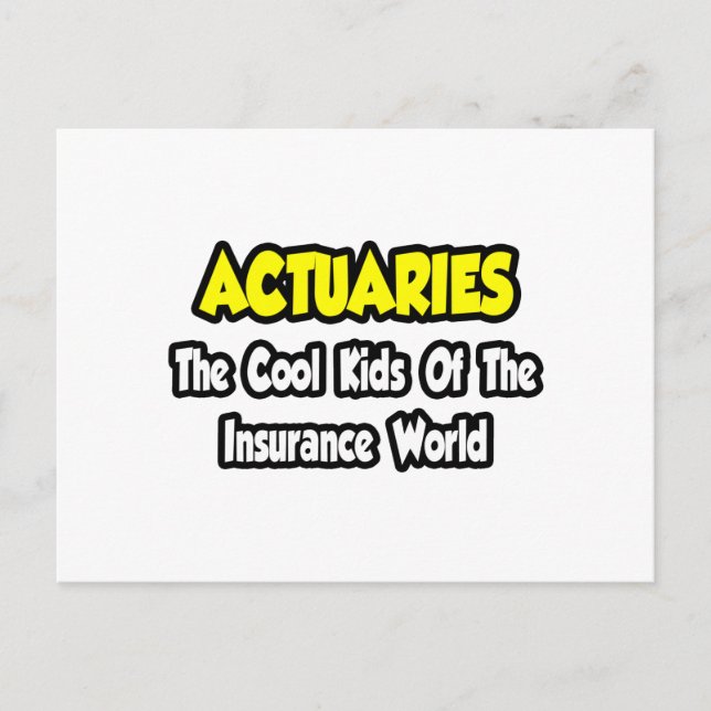 Carte Postale Actuaires...Cool du monde de l'assurance (Devant)