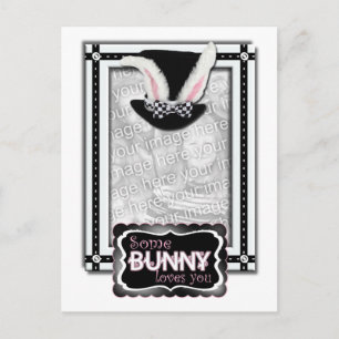 Carte Postale AJOUTEZ VOTRE PHOTO - Certains Lapins Vous Aiment