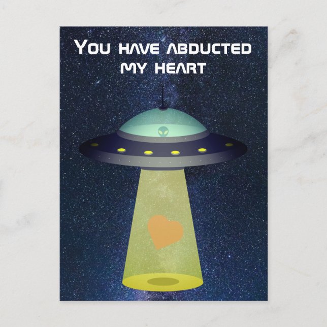 Carte Postale Alien UFO Valentine : Vous avez enlevé mon coeur (Devant)
