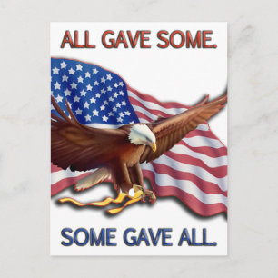 CARTE POSTALE ALL GAVE SOME. SOME GAVE ALL AMERICAN FLAG & EAGLE