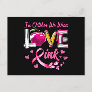 Carte Postale AMOUR En Octobre Nous Portons Pink Enseignant Canc