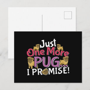 Carte Postale Amoureux de Pug Dog - Juste un de plus, je le prom